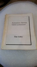 Automotive Service Inspection and Maintenance lab manual 1992 by Tim Gilles