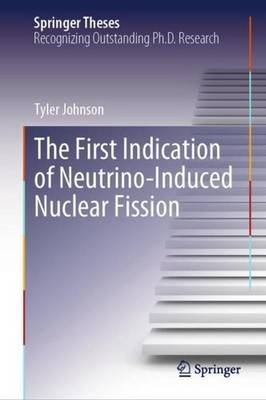 The First Indication of Neutrino-Induced Nuclear Fission Tyler Johnson