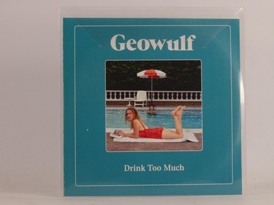 GEOWULF DRINK TOO MUCH (F21) 1 Track Promo CD Single including Picture Sleeve 37