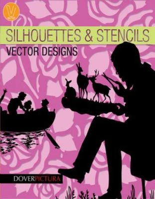 Silhouettes & Stencils Vector Designs [With CDROM] by Weller, Alan