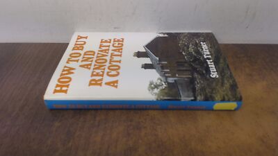 			How to Buy and Renovate a Cottage, Turner, Stuart, Kogan Page Ltd		