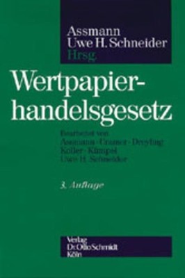 Wertpapierhandelsgesetz: Kommentar Assmann Heinz, D und H Schneider Uwe: