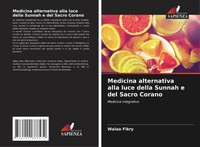 Walaa Fikry | Medicina Alternativa Alla Luce Della Sunnah E Del Sacro Corano
