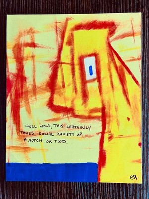 e9Art 8x10 'well now, this certainly takes social anxiety up a notch or two' art