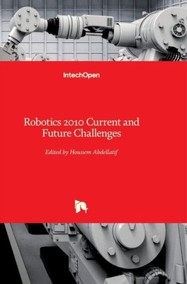 Abdellatif - Robotics 2010 Current and Future Challenges - New hardbac - X555z