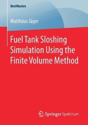 Fuel Tank Sloshing Simulation Using The Finite Volume Method