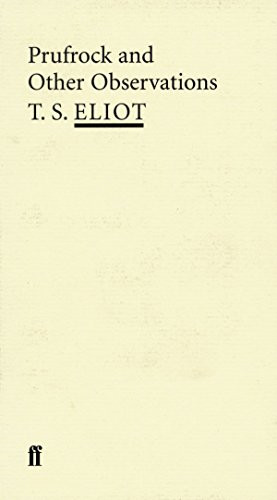 Prufrock and Other Observations - Eliot, T. S.