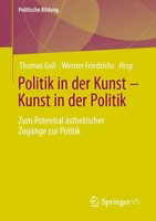 Thomas Goll (U. A.) | Politik In Der Kunst - Kunst In Der Politik | Taschenbuch
