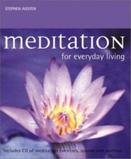 Meditation for Everyday Living by Austen, Stephen
