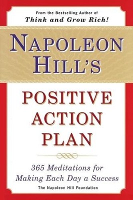 Napoleon Hill Napoleon Hill's Positive Action Plan (Paperback) (UK IMPORT)
