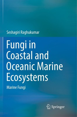 Fungi in Coastal and Oceanic Marine Ecosystems | Seshagiri Raghukumar | Buch