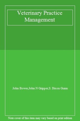 Veterinary Practice Management,John N Gripper John Bower