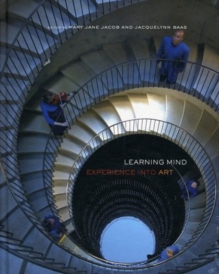 Learning Mind by Mary Jane Jacob HARDBACK 9780520260764
