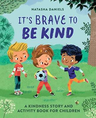 Its Brave to Be Kind: A Kindness Story and Activity Book for Children - GOOD