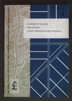A Priority Scheme for Dutch Land Consolidation Projects - Ein Prioritäts Schema