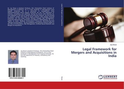 Legal Framework for Mergers and Acquisitions in India Jay Desai