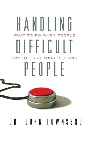 Handling Difficult People by John Townsend - 9781404175679