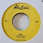 MIA Love Me Right/Creatures Of The Night 7" NEW VINYL Star Creature