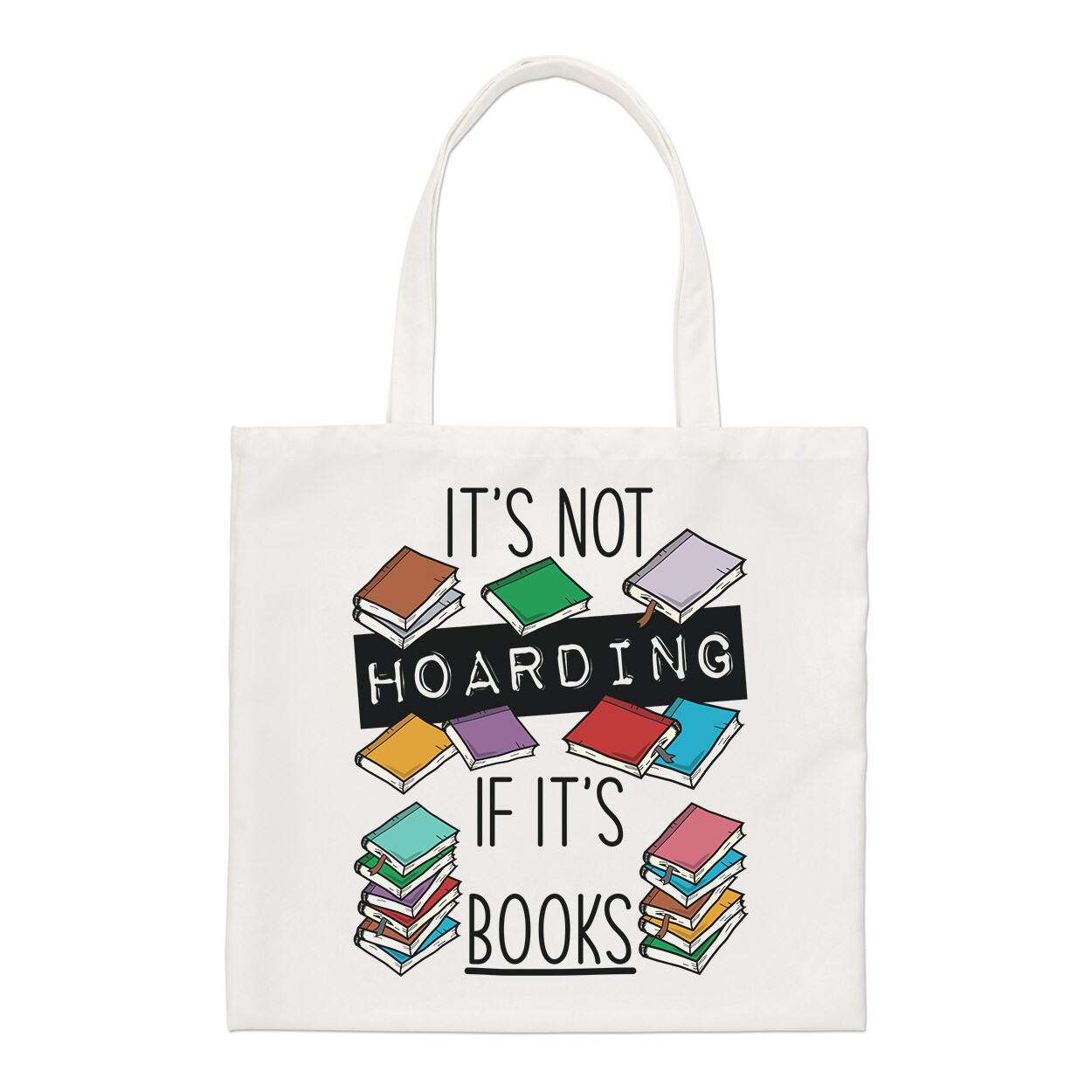 It's Not Hoarding If It's Books Regular Tote Bag Funny Bookworm Nerd Geek