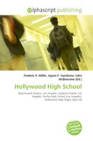 Frederic P. Miller (U. A.) | Hollywood High School | Taschenbuch | Englisch