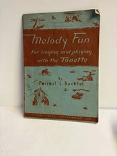Vintage Melody Fun For Singing And Playing With The Tonette By Forrest Buchtel