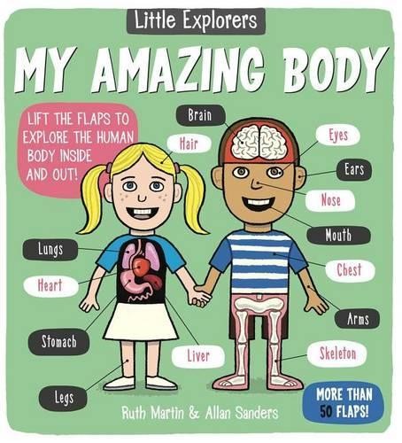 Ruth Martin Little Explorers: My Amazing Body (Libro di cartone)