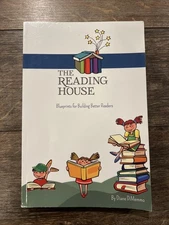 The Reading House: Blueprints for Building Better Readers, Diane DiMemmo