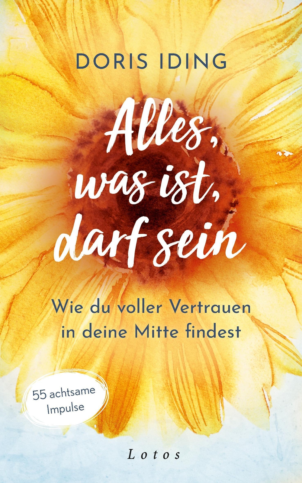 Thumbnail - Alles, Was Ist, Darf Sein Doris Iding Buch 224 S. Deutsch 2023 Lotos