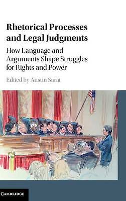 Rhetorical Processes and Legal Judgments Sarat Hardback 9781107155503