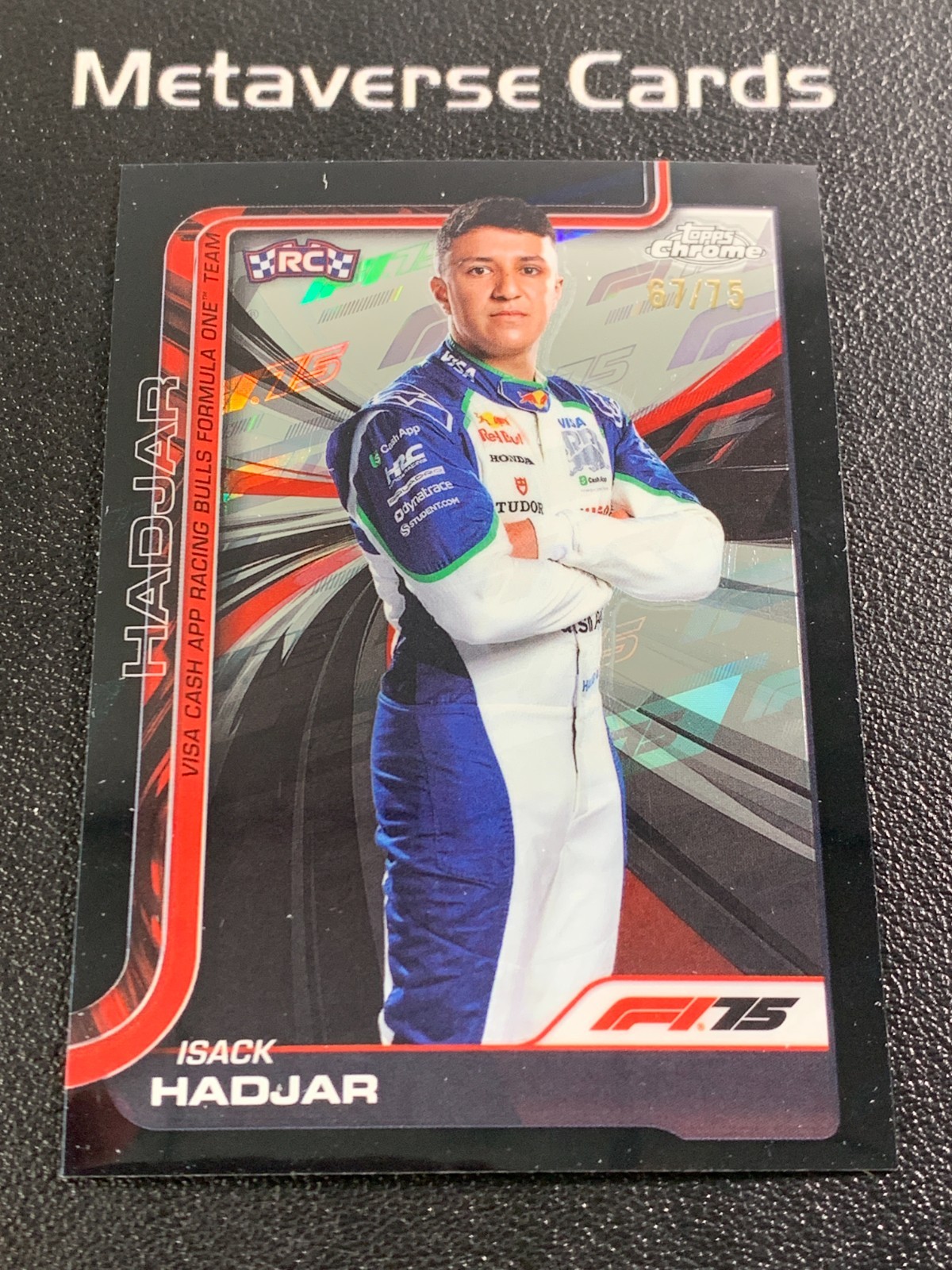 2025 Topps Chrome Formula 1 #12 Isack Hadjar 75th Anniversary Refractor RC 67/75