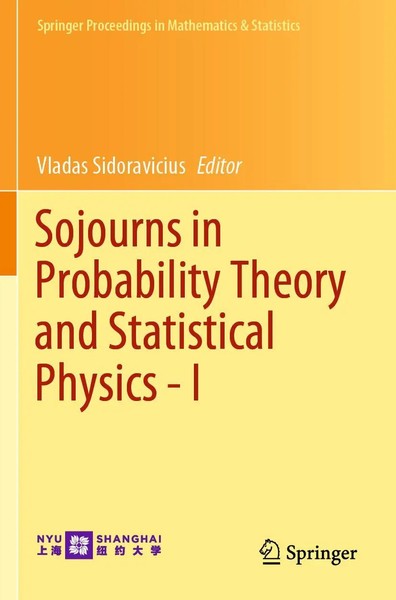 Vladas Sidoravicius | Sojourns In Probability Theory And Statistical Physics - I-image