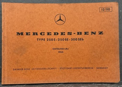 Mercedes Benz Catalog A 1965 Type 250 S 250 SE 300 SEB (X 1354)