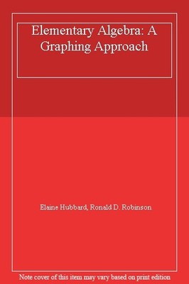 Elementare Algebra: Ein graphischer Ansatz, Elaine Hubbard, Ronald D