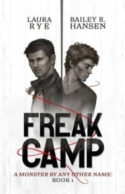 Freak Camp by Laura Rye: New