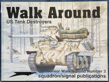 Squadron/Signal No. 5703: Walk Around - US Tank Destroyers (2003, Paperback)