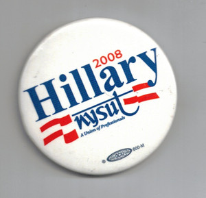 LABOR UNION PRESIDENTIAL CAMPAIGN BUTTON HILLARY CLINTON NYS TEACHERS