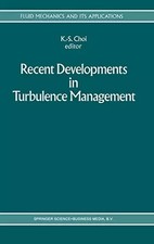 Recent Developments in Turbulence Management ...