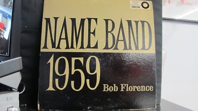 BOB FLORENCE, NAME BAND 1959 - LP CARLTON LP 12/115