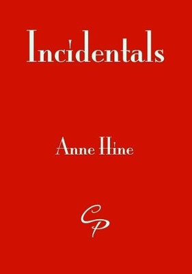Incidentals, Anne Hine