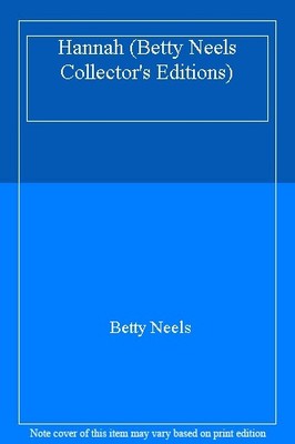 Hannah (Betty Neels Collector's Editions),Betty Neels- 263799190