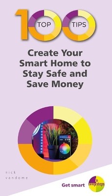 Nick Vandome 100 Top Tips - Create Your Smart Home to St (Paperback) (UK IMPORT)