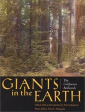 Giants in the Earth : The California Redwoods Paperback