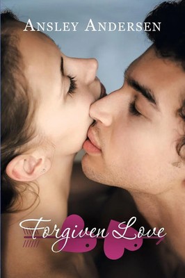 Ansley Andersen | Forgiven Love | Taschenbuch | Englisch (2014) | Balboa Press