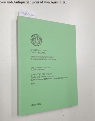 Das Recht der Spis/Zips. Texte und Untersuchungen zum Frühneuhochdeutschen in de