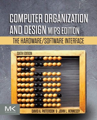 Computer Organization and Design MIPS Edition: The Hardware/Software Interfa...