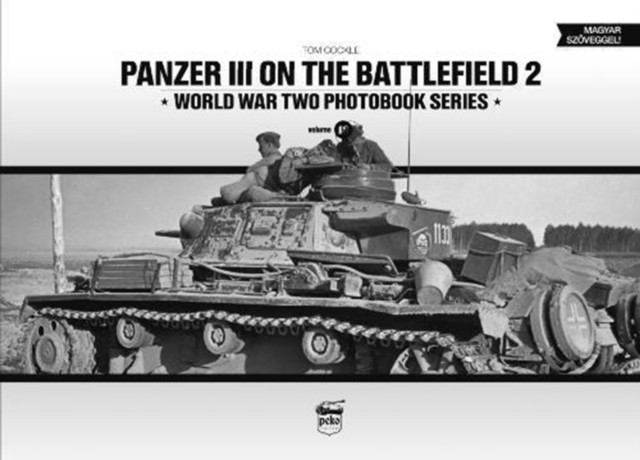 Panzer III on the Battlefield 2 by Tom Cockle (Hardback Book)