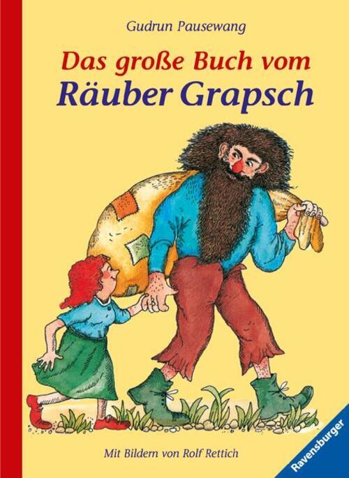 Thumbnail - Das Große Buch Vom Räuber Grapsch. Sonderausgabe | Gudrun Pausewang |