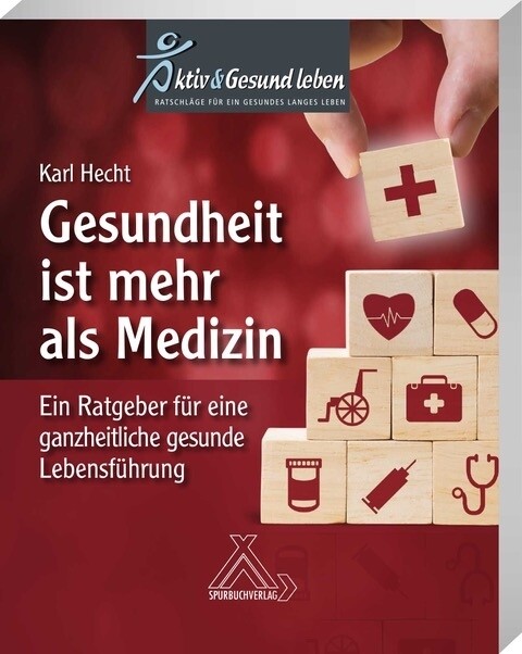 Thumbnail - Gesundheit Ist Mehr Als Medizin Habil Karl Hecht 9783887785840