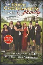 The Duck Commander Family: How Faith, Family, and Ducks Built a Dynasty