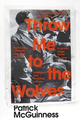 Throw Me to the Wolves by Patrick McGuinness PAPERBACK 9781529110609